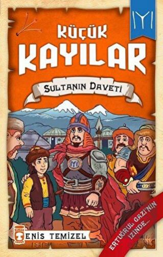 Küçük Kayılar - Sultanın Daveti