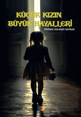 Küçük Kızın Büyük Hayalleri