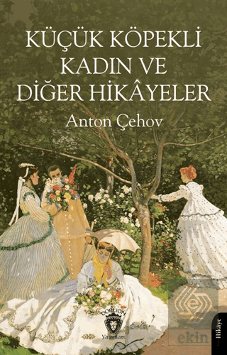 Küçük Köpekli Kadın ve Diğer Hikayeler
