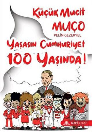 Küçük Mucit Muço Yaşasın Cumhuriyet 100 Yaşında!