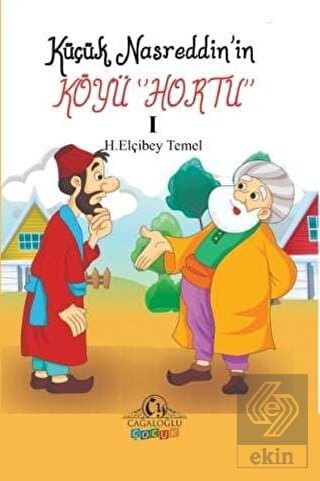 Küçük Nasreddin'in Köyü Hortu