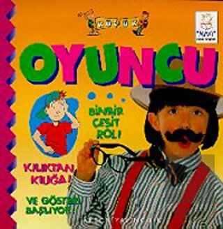 Küçük Oyuncu Binbir Çeşit Rol! Kılıktan Kılığa! Ve