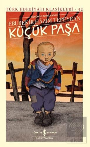 Küçük Paşa - Günümüz Türkçesiyle (Ciltli)