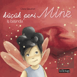 Küçük Peri Mine İş Başında