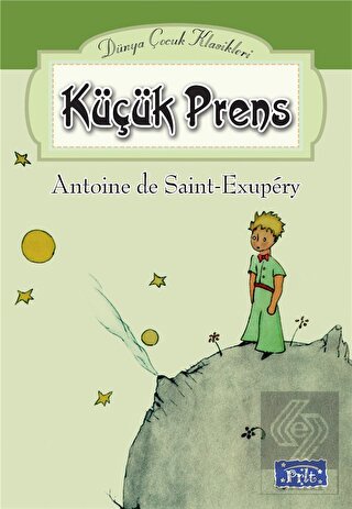 Küçük Prens - Dünya Çocuk Klasikleri