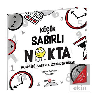 Küçük Sabırlı Nokta - Hoşgörülü Olabilmek Üzerine 