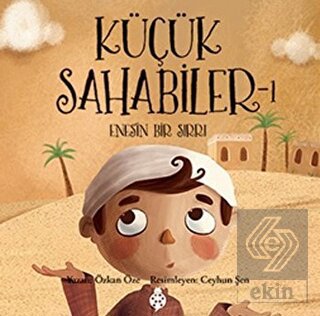Küçük Sahabiler 1: Enes\'in Bir Sırrı