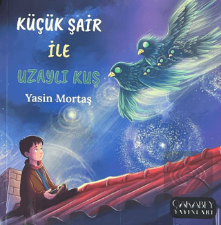 Küçük Şair ile Uzaylı Kuş