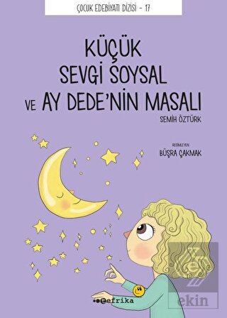 Küçük Sevgi Soysal ve Ay Dede'nin Masalı