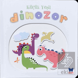 Küçük Yeşil Dinozor - Pencereli Dokun Hisset Kolektif Net Çocuk Yayınl