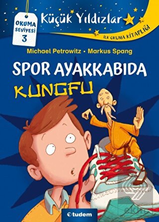 Küçük Yıldızlar: Spor Ayakkabıda Kungfu