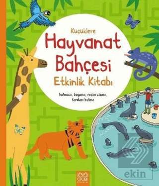 Küçüklere Hayvanat Bahçesi Etkinlik Kitabı