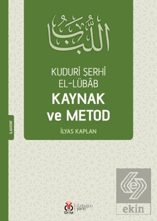 Kuduri Şerhi El-Lübab Kaynak ve Metod