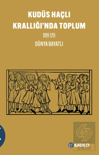 Kudüs Haçlı Krallığında Toplum 1099-1291