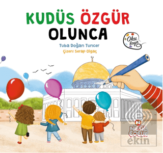 Kudüs Özgür Olunca