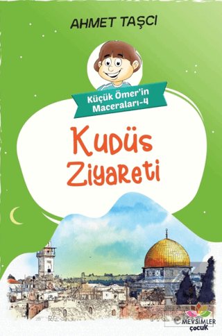 Kudüs Ziyareti - Küçük Ömer'in Maceraları 4