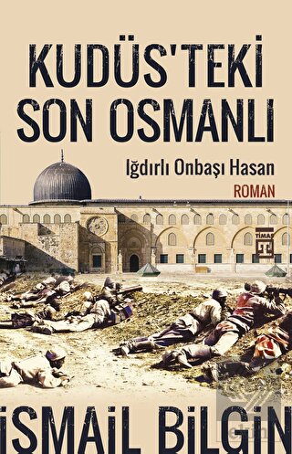 Kudüsteki Son Osmanlı