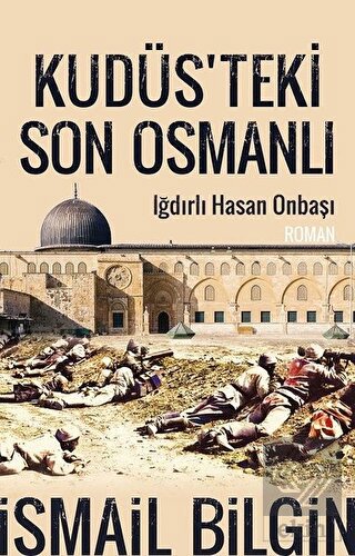 Kudüsteki Son Osmanlı