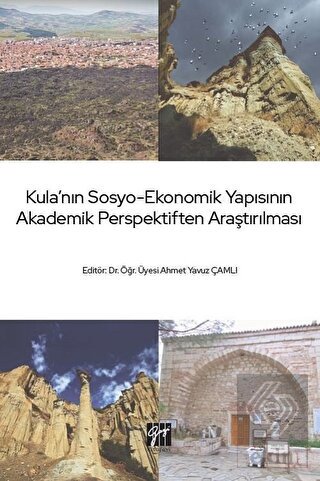 Kula\'nın Sosyo-Ekonomik Yapısının Akademik Perspek