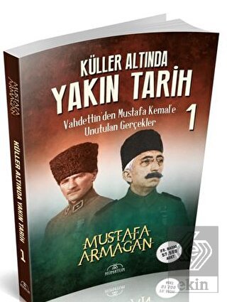 Küller Altında Yakın Tarih 1 - Vahdettin'den Musta