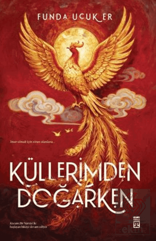 Küllerimden Doğarken
