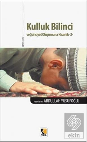 Kulluk Bilinci ve Şahsiyet Oluşumuna Hazırlık 2