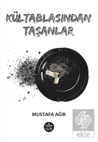 Kültablasından Taşanlar