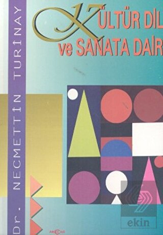 Kültür Dil ve Sanata Dair