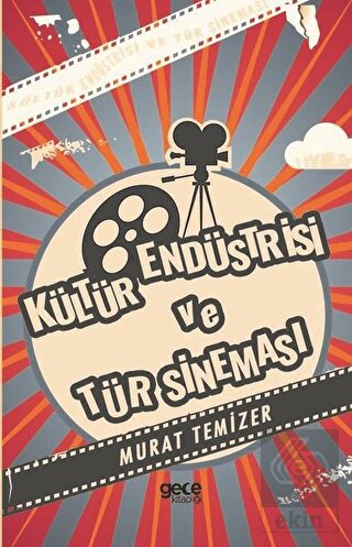 Kültür Endüstrisi ve Tür Sineması