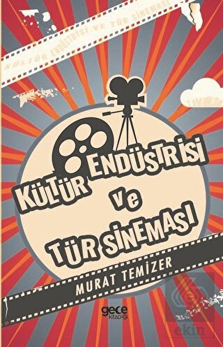 Kültür Endüstrisi ve Tür Sineması
