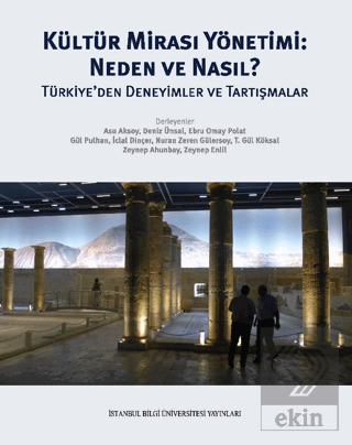 Kültür Mirası Yönetimi: Neden ve Nasıl?