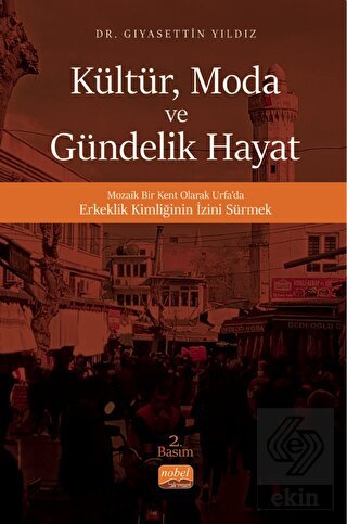 Kültür, Moda ve Gündelik Hayat