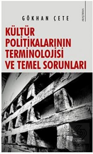 Kültür Politikalarının Terminolojisi ve Temel Soru