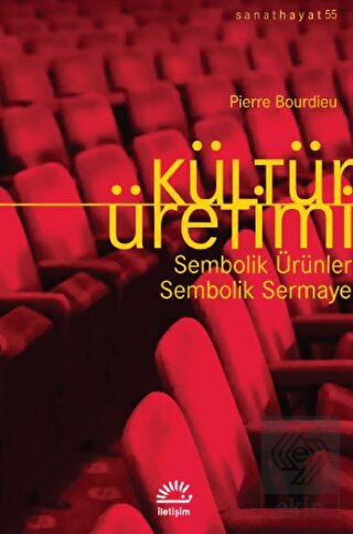 Kültür Üretimi - Sembolik Ürünler / Sembolik Serma