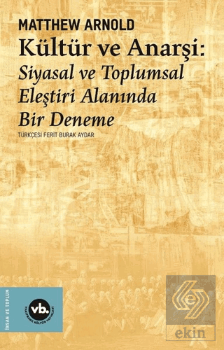 Kültür ve Anarşi - Siyasal ve Toplumsal Eleştiri A