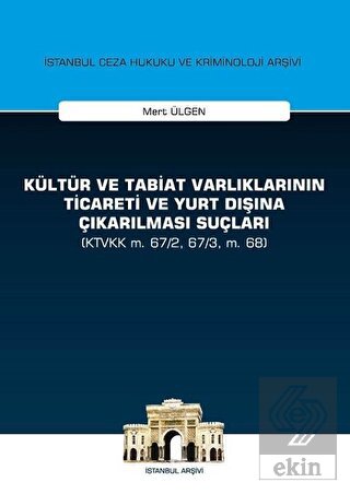 Kültür ve Tabiat Varlıklarının Ticareti ve Yurt Dı