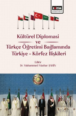 Kültürel Diplomasi ve Türkçe Öğretimi Bağlamında Türkiye Körfez İlişki