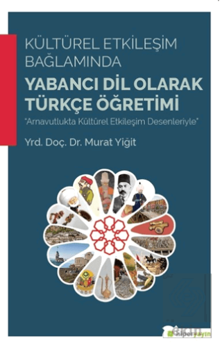 Kültürel Etkileşim Bağlamında Yabancı Dil Olarak T