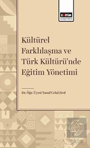 Kültürel Farklılaşma ve Türk Kültüründe Eğitim Yön
