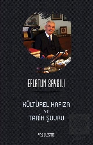 Kültürel Hafıza ve Tarih Şuuru