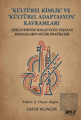 Kültürel Kimlik ve Kültürel Adaptasyon Kavramları