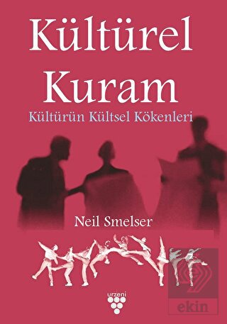 Kültürel Kuram - Kültürün Kültsel Kökenleri