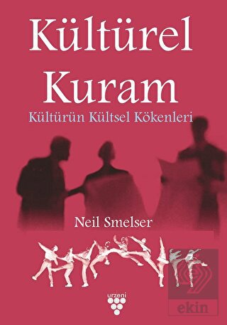 Kültürel Kuram - Kültürün Kültsel Kökenleri