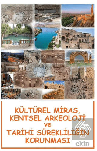 Kültürel Miras, Kentsel Arkeoloji ve Tarihi Sürekliliğin Korunması