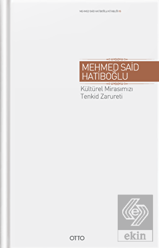 Kültürel Mirasımızı Tenkid Zarureti