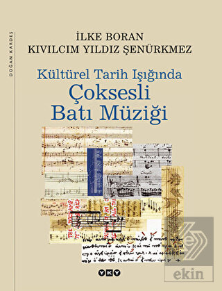 Kültürel Tarih Işığında Çok Sesli Batı Müziği