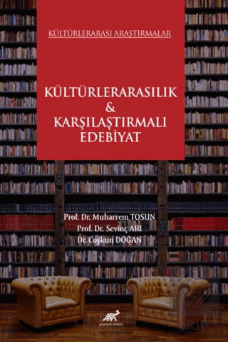 Kültürlerarası Araştırmalar Kültürlerarasılık & Karşılaştırmalı Edebiy