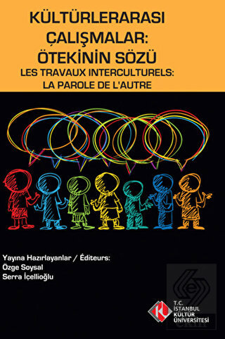 Kültürlerarası Çalışmalar : Ötekinin Sözü / Les Tr