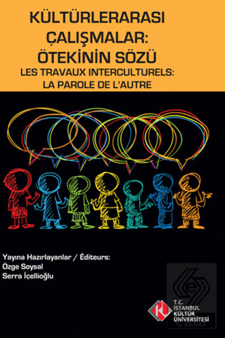 Kültürlerarası Çalışmalar : Ötekinin Sözü / Les Tr