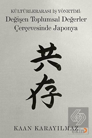 Kültürlerarası İş Yönetimi: Değişen Toplumsal Değe